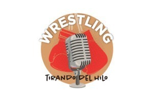 Wrestling. Tirando del hilo 01/03/2023